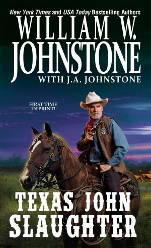 [Texas John Slaughter 01] • Texas John Slaughter